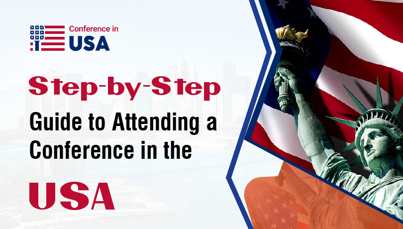 Step-by-Step Guide to Attending a Conference in the USA