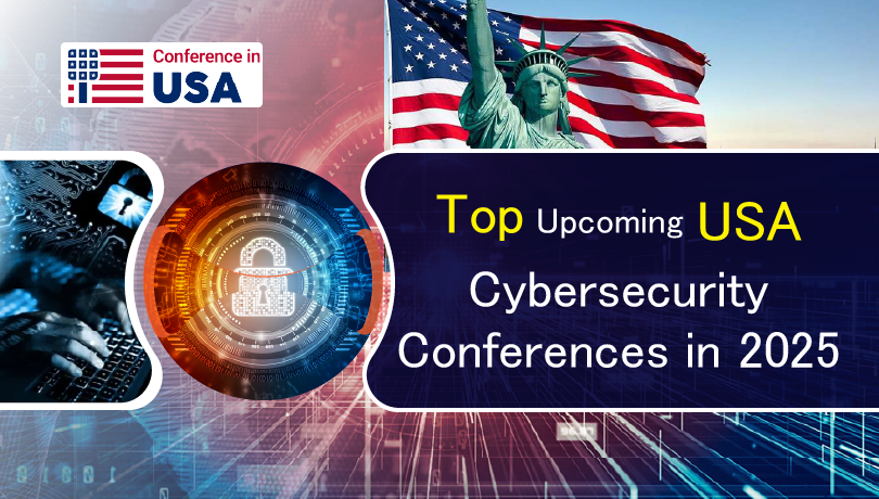 Participate in the Top Upcoming USA Cybersecurity Conferences in 2025